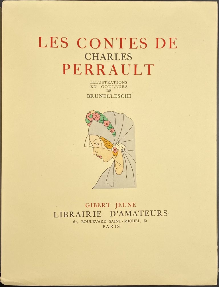 Les Contes De Charles Perrault Illustrations De Brunelleschi Paris