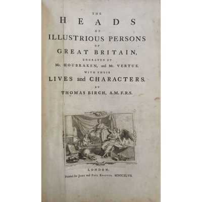 Thomas Birch. The Heads of Illustrious Persons in Great Britain. London, 1747.