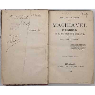 [Maurice Joly]. Dialogue aux enfers entre Machiavel et Montesquieu ou la politique de Machiavel au XIXe siècle, par un contemporain. — Bruxelles : A. Mertens et fils, 1864.