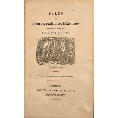 Tales of Humour, Gallantry, & Romance / George Cruikshank (illustrator). — London: Charles Baldwyn, 1827.