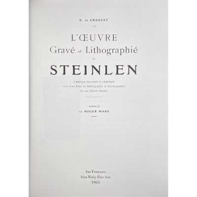 E. de Crauzat. L'Œuvre gravé et lithographié de Steinlen / Préface de Roger Marx. — San Francisco: Alan Wofsy Fine Arts, 1983.