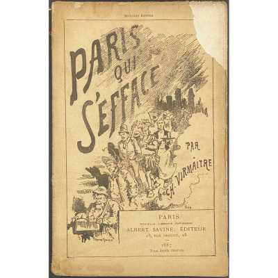 Charles Virmaitre. Paris qui s'efface. — Paris: Albert Savine, 1887.