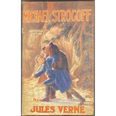 Jules Verne. Michael Strogoff : The courier of the Czar. (The story of the film). — London: The Readers Library Publishing Company Ltd., [1927].