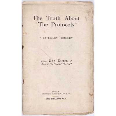 [Philip Graves]. The Truth About "The Protocols" : A Literary Forgery / From the Times of August 16, 17, and 18, 1921. — London: The Times, 1921.