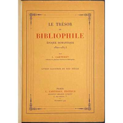 Léopold Carteret. Le trésor du bibliophile: Epoque romantique 1801 – 1875 / Livres illustrés du XIXe siècle. — Paris: L. Carteret, 1927.