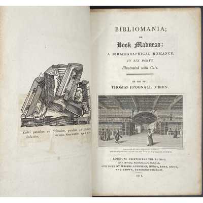 Thomas F. Dibdin. Bibliomania or book madness: a bibliographical romance. – London: Longman, Hurst, Rees, Orme, and Brown, 1811.