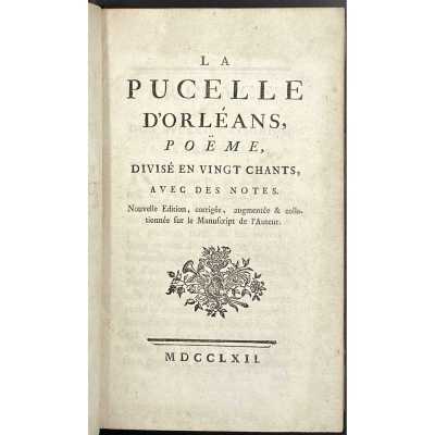 [Voltaire]. La Pucelle d’Orléans, poëme, divisé en vingt chants, avec des notes. — [Geneva]: s.n., 1762.