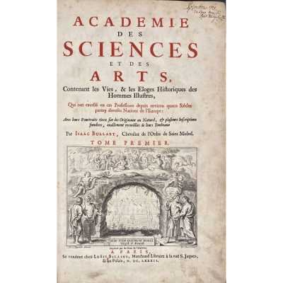 Isaac Bullart. Academie des sciences et des arts / 2 volumes in 1. — Paris: Louis Bilaine [i.e. Brussels: Foppens], 1682.