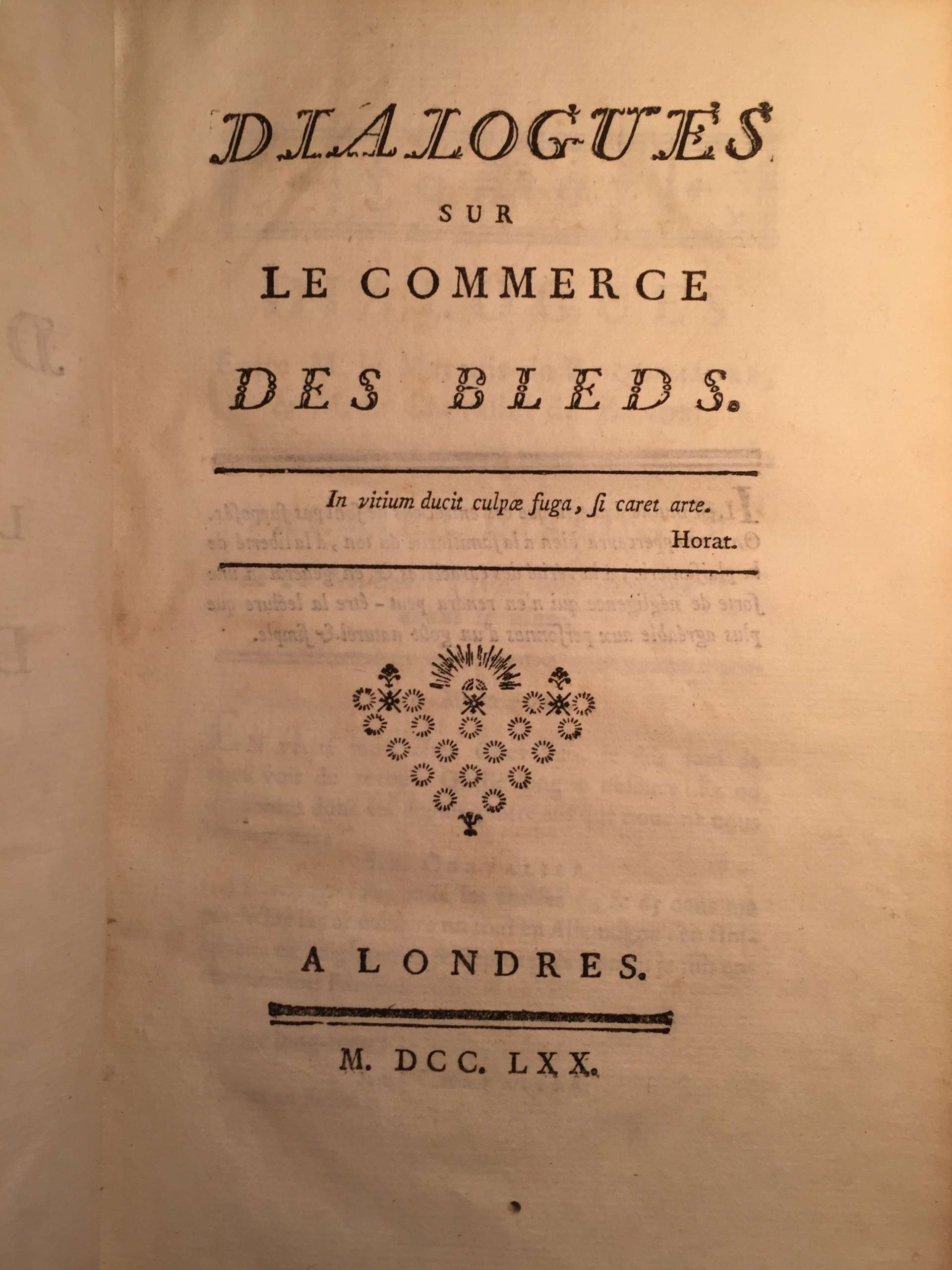 Dialogues sur le commerce des bleds. Ferdinando Galiani, Abbé. Londres, 1770.