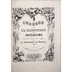 Cham| Gustave Janet| Achille Devéria| Honoré Daumier| Jean-Paul Laurens . Charges sur le Communisme, le socialisme et sur les idées de ce genre par les dessinateurs du Charivari, 1848