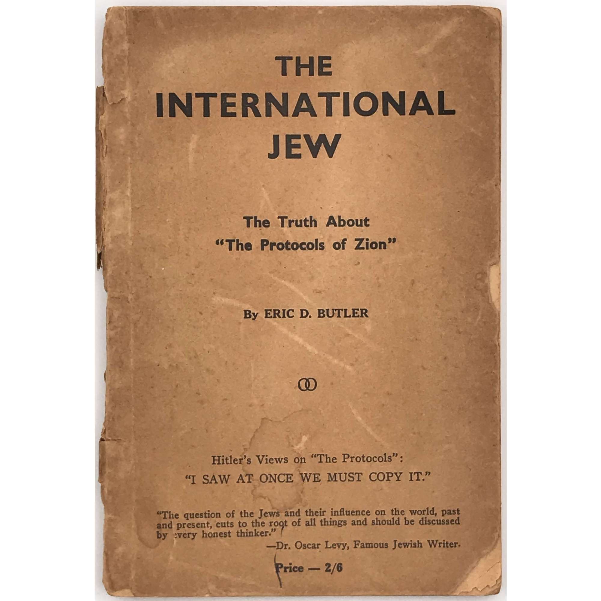 The International Jew - The Truth About "The Protocols of Zion". Eric D. Butler. Publisher: R. M. Osborne Limited (1939) -- pp. 168.