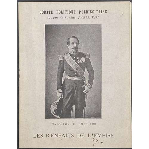 Les Bienfaits de L'Empire par Alexandre Bradier. — 8e édition. — Comité politique plébiscitarire. — Paris: Belleville, [1870].