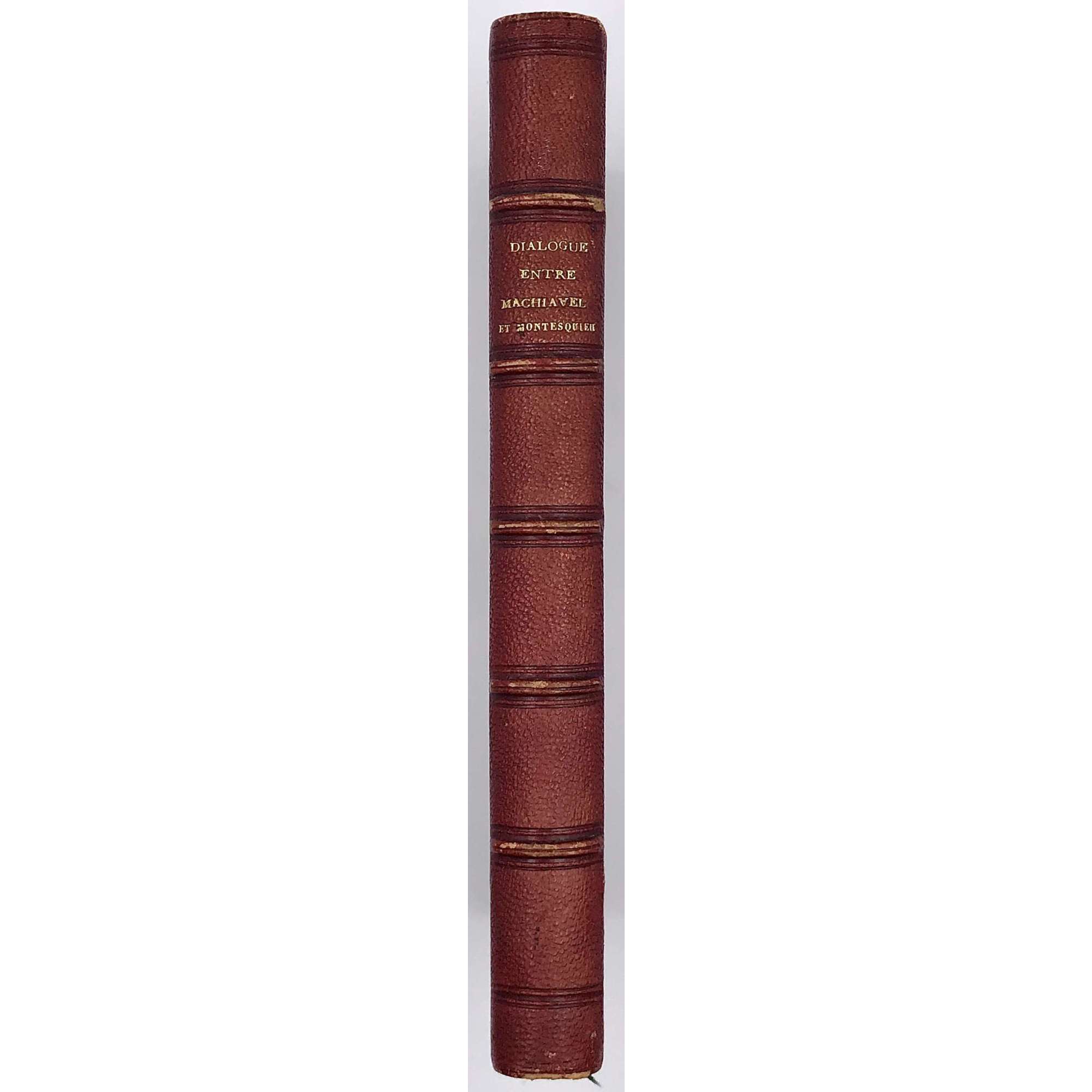 [Maurice Joly]. Dialogue aux Enfers entre Machiavel et Montesquieu ou la politique de Machiavel au XIX eme Siecle, par Un Contemporain.Publisher: Bruxelles, Imprimerie de A. Mertens et Fils, 1864.