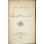 Charles Virmaitre. Paris-police. — Paris: E. Dentu, 1886. — pp.: [2 wrapper], [2 half-title], 2 title] 1-359 [1 blank], back wrapper.