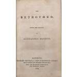 The Betrothed. From the Italian of Alessandro Manzoni. — London: Richard Bentley (successor to Henry Colburn). Cumming, Dublin; Bell & Bradfute, Edinburgh; Galignani, Paris, 1834. — Series: Standard novels, № XLIII [43]. The Betrothed. Complete in one volume. 