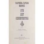 Габриэль Гарсия Маркес. Сто лет одиночества. Роман. пер. с исп. Н. Бутыриной и В. Столбова. М.: Изд-во "Художественная литература", 1971.