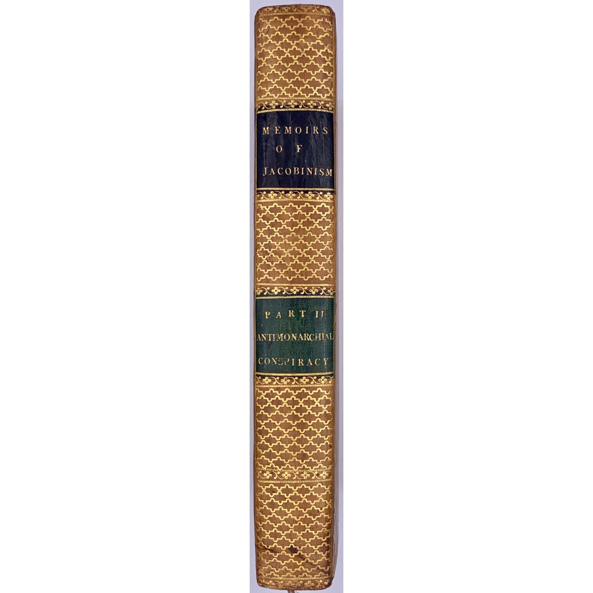 Memoirs, Illustrating the History of Jacobinism, written in French by the Abbé Barruel, And Translated into English by the Hon. Robert Clifford, F. R. S. & A. S. / 2nd edition, revised and corrected. Printed for the Translator.  — T. Burton.  London, 1798. — Vol. 1-4. Vol. 1: Part I. The Antichristian Conspiracy: pp. (xvi) 401; Vol. 2: Part II. The Antimonarchical Conspiracy: pp.479; Vol. 3: Part III. The Antisocial Conspiracy: pp. (xviii) 414; Vol. 4: Part IV. Antisocial Conspiracy; Historical Part: pp. (xviii) 601 [50].