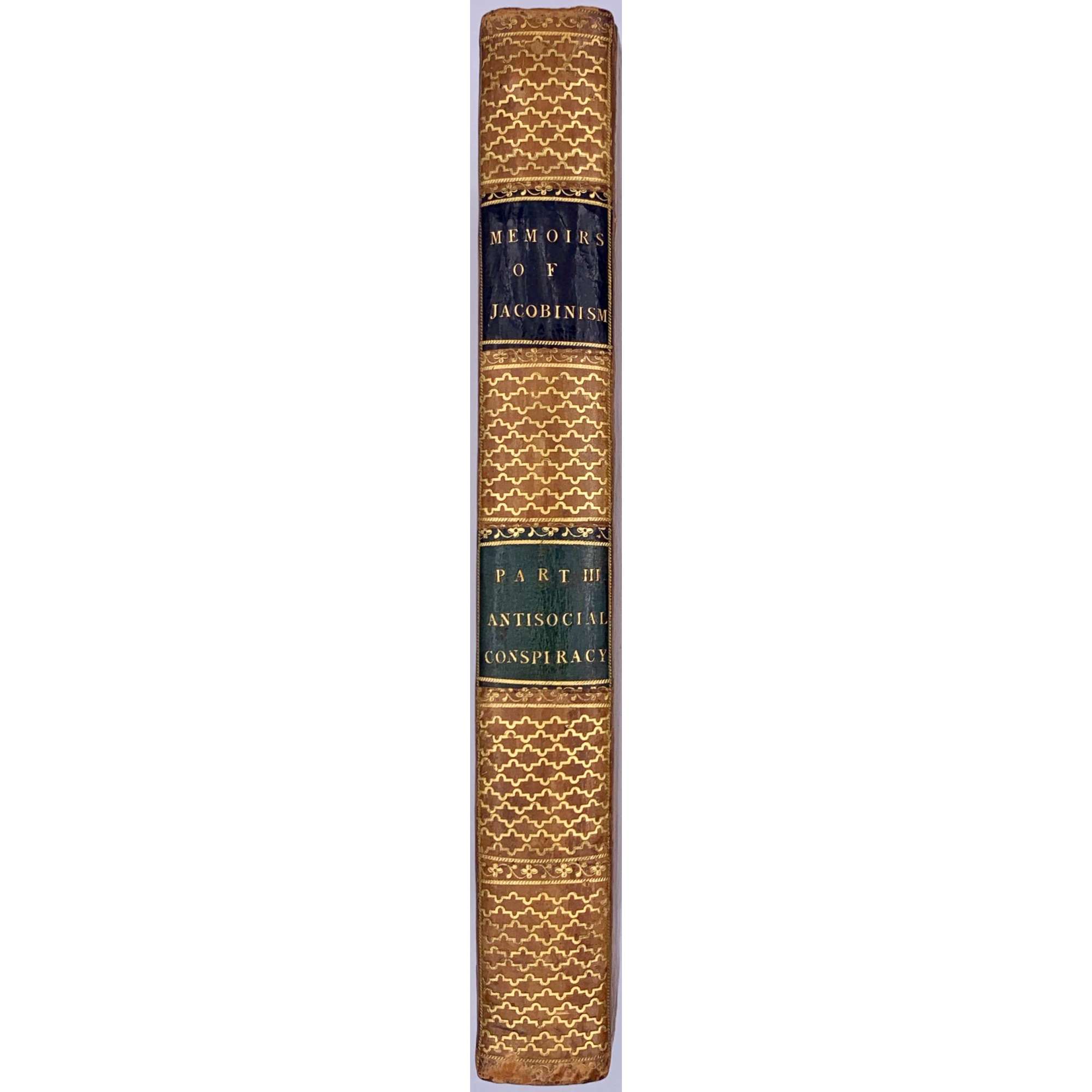 Memoirs, Illustrating the History of Jacobinism, written in French by the Abbé Barruel, And Translated into English by the Hon. Robert Clifford, F. R. S. & A. S. / 2nd edition, revised and corrected. Printed for the Translator.  — T. Burton.  London, 1798. — Vol. 1-4. Vol. 1: Part I. The Antichristian Conspiracy: pp. (xvi) 401; Vol. 2: Part II. The Antimonarchical Conspiracy: pp.479; Vol. 3: Part III. The Antisocial Conspiracy: pp. (xviii) 414; Vol. 4: Part IV. Antisocial Conspiracy; Historical Part: pp. (xviii) 601 [50].