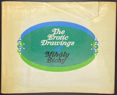 The erotic drawings of Mihály Zichy : Forty drawings. — New York: Grove Press Inc., 1969. — [2 intro.] + [40 ill.]