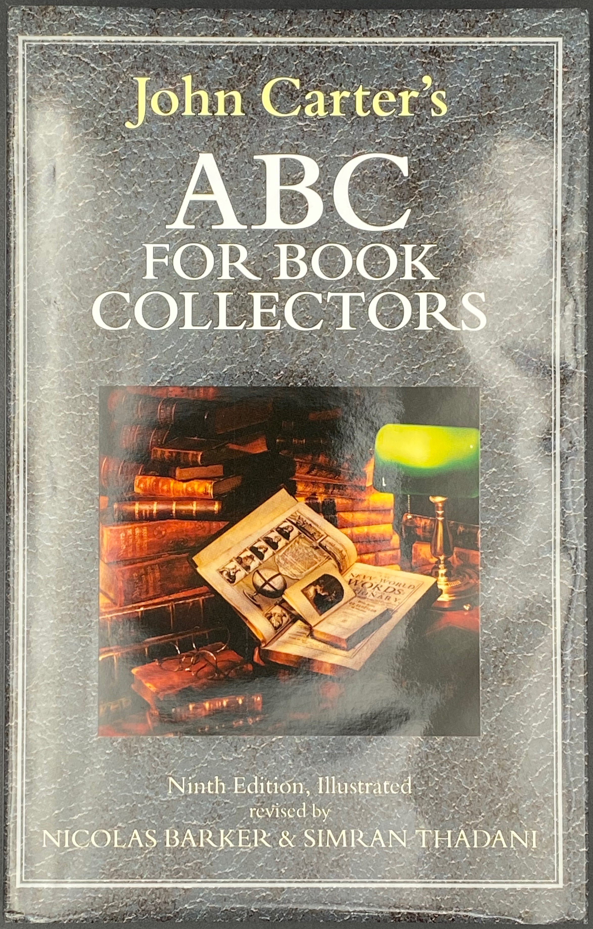 Nicolas Barker, Simran Thadani. John Carter 's ABC for Book Collectors. 9th Edition. — New Castle, DE: Oak Knoll Press, 2016. — 263 p., il.