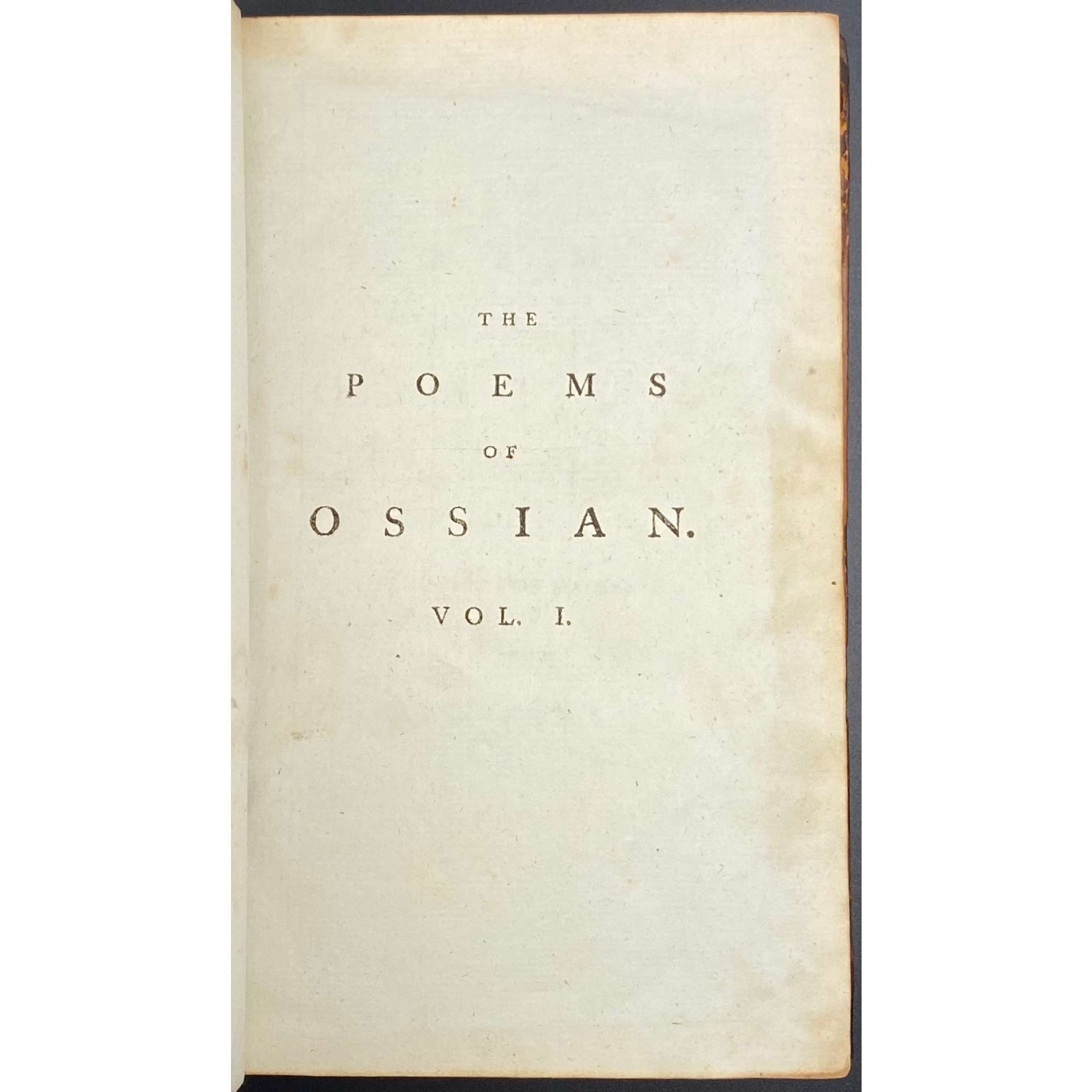 [James Macpherson]. The Poems of Ossian / Translated by James Macpherson, Esq; In Two Volumes. A New Edition; Two volume set. — London: Printed for W. Strahan and T. Cadell, MDCCLXXXIV [1784]. — Vol.1: [i-v] vi-xiii, [2] 3-404 pp; vol.2: [6], [2] 3-435 pp.