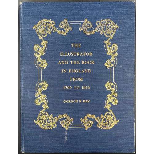 Gordon Norton Ray. The Illustrator and the Book in England from 1790 to 1914 / Bibl. descript. Thomas V. Lange, photo. by Charles V. Passela. The Pierpont Morgan Library, Oxford University Press.  — Oxford : Oxford Univ. Pr., 1976. — pp.: [i-viii] ix-xxxiii [1],  [1-2] 3-336 [4], illustr.