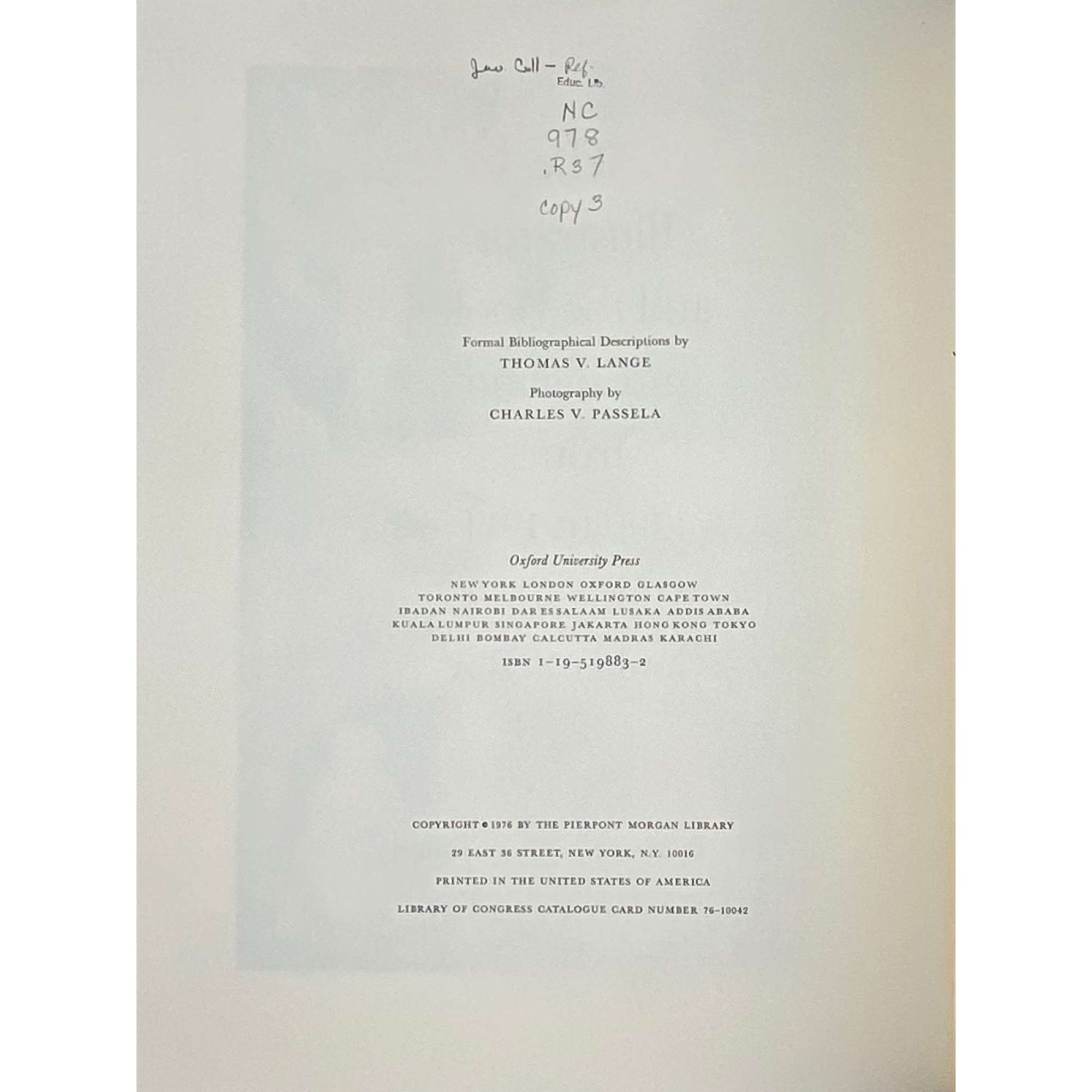 Gordon Norton Ray. The Illustrator and the Book in England from 1790 to 1914 / Bibl. descript. Thomas V. Lange, photo. by Charles V. Passela. The Pierpont Morgan Library, Oxford University Press.  — Oxford : Oxford Univ. Pr., 1976. — pp.: [i-viii] ix-xxxiii [1],  [1-2] 3-336 [4], illustr.