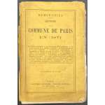 [Charles Octave Moget, Joseph Décembre]. Sempronius.  Histoire de la Commune de Paris en 1871. Paris, Décembre-Alonnier, [1871]. – pp: [i, ii - ht, imprim.] iii, iv - t.p., blank] [v - table] vi-viii (viii numbered iii), [1] 2 [3] 4-267 [268 blank] [1] 2-12 advert. [Pseudonym of Charles Octave Moget and Joseph Décembre]. Charles Octave Moget, dit Octave Féré (1815-1875); Joseph Décembre, dit Décembre-Allonier (1836 – 1906).