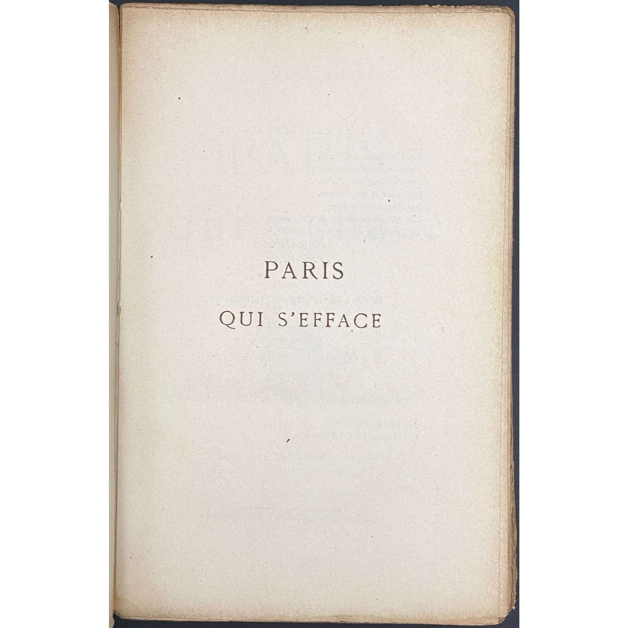 Charles Virmaitre. Paris qui s'efface. — Paris: Albert Savine, 1887. — 2me édition. — pp.: [2 blanks] [2 hf-t, advert.] [t.p., blank] [2 dedicat., blank] [1, 2 - chap.1 cont., blank] [2-3] 4-314 [2 blanks].