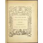 George Cruikshank. George Cruikshank's Fairy Library. Hop-O'-My Thumb. Jack and the Bean-Stalk. Cinderella. Puss in Boots. — London: George Bell and Sons, 1885. — pp.: [2] blank, [2] first half-title with blank verso, [i-ii] second half-title with blank verso, [2] frontispiece plate with blank recto, [iii-viii] title, colophone, editor's note, list of illustr. [2] title with blank verso, [1] 2-101 [3] blank, 24 plates with protective tissue, unpag. — Colophon: This edition is limited to 500 copies, with India paper impressions. The former editions have been from lithographic transfers. The plates were retouched under Mr. Cruikshank's direction shortly before his death, and have not been used since until now.