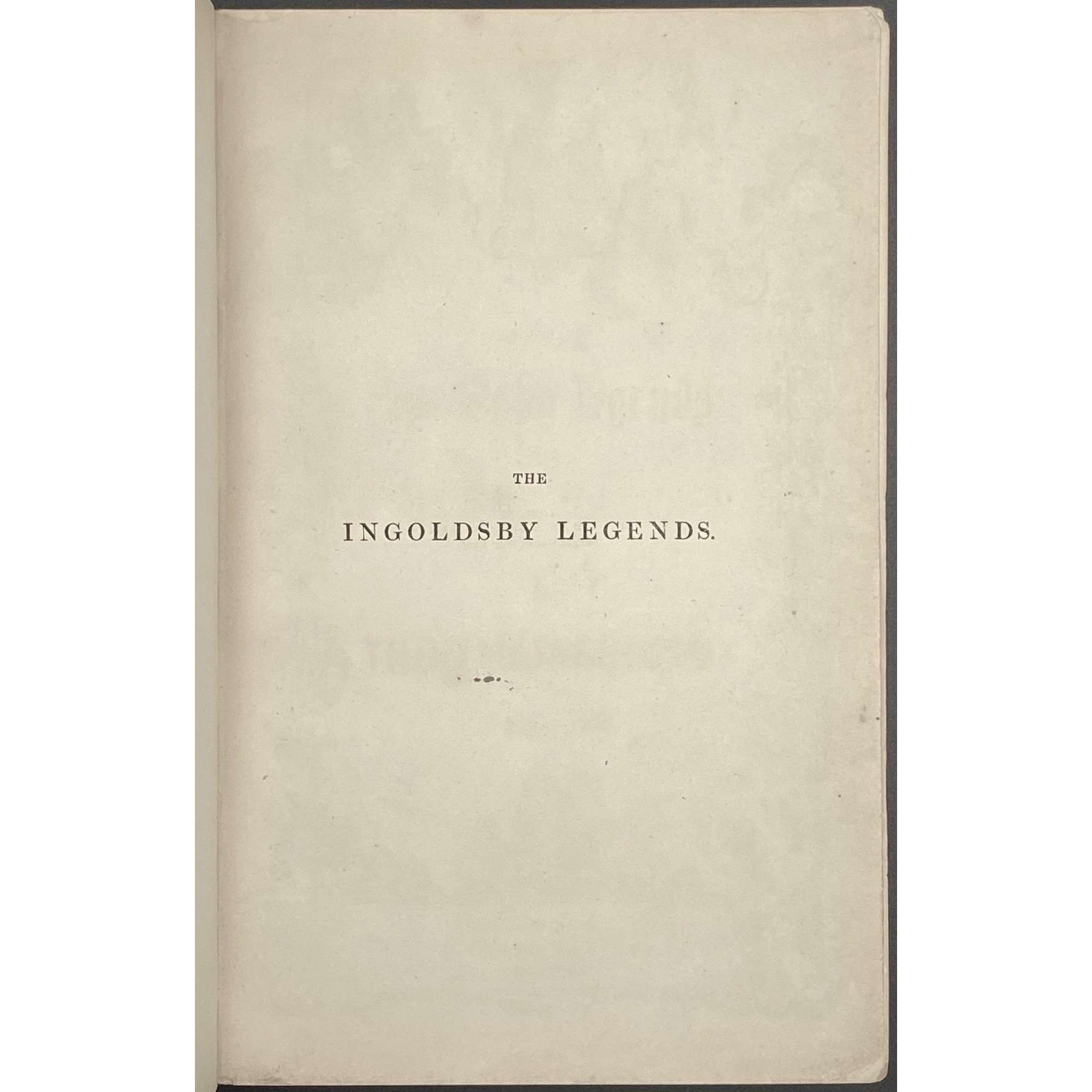 [Barham, Richard Harris]. The Ingoldsby Legends or Mirth and Marvels by Thomas Ingoldsby, esquire / First, Second and Third Series - 3 volumes; Illustr.: George Cruikshank and John Leech. — London: Richard Bentley, 1840-1847. — Vol. 1: Printed by London: Samuel Bentley, 1840. pp.: ff, [2 blank] [i ht] [ii colophon] [title, verso blank] [iii] iv-v [vi blank] [contents, list of ill.] [blank, etching on verso] [1] 2-338 [339] [7, incl. orig. FC and Sp.] bf, 6 plates: 1 by Buss, 3 by Leech, 2 by Cruikshank. — Vol. 2: Printed by London: S. & J. Bentley, Wilson, and Fley, 1842. pp.: ff, [2 blank] [i ht] [ii colophon]  [title, verso blank] [v] vi-vii [viii blank] [contents, verso blank] [blank, etching on verso] [1] 2-288 [6, incl. orig. FC and Sp.] bf, 7 plates: 3 by Leech, 4 by Cruikshank. — Vol. 3: Printed by London: S. & J. Bentley, Wilson, and Fley, 1847. pp.: ff, [2 blank] [i ht] [ii colophon] [title, verso blank] [iii] iv-vi [contents, list of ill.] [blank, portrait on verso] [1] 2-364 [6, incl. orig. FC and Sp.] bf, 6 plates: 2 portraits, 2 by Leech, 2 by Cruikshank.