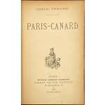 Charles Virmaître. Paris-Canard. – Paris: Albert Savine, 1888. – pp.: ffl [2 blanks] [2 orig. yellow cover, verso blank] [2 - ht, advert.] [2 - t.p., blank] 1-319 [320 blank] [2 back orig. cover, recto blank]. [Autograph].