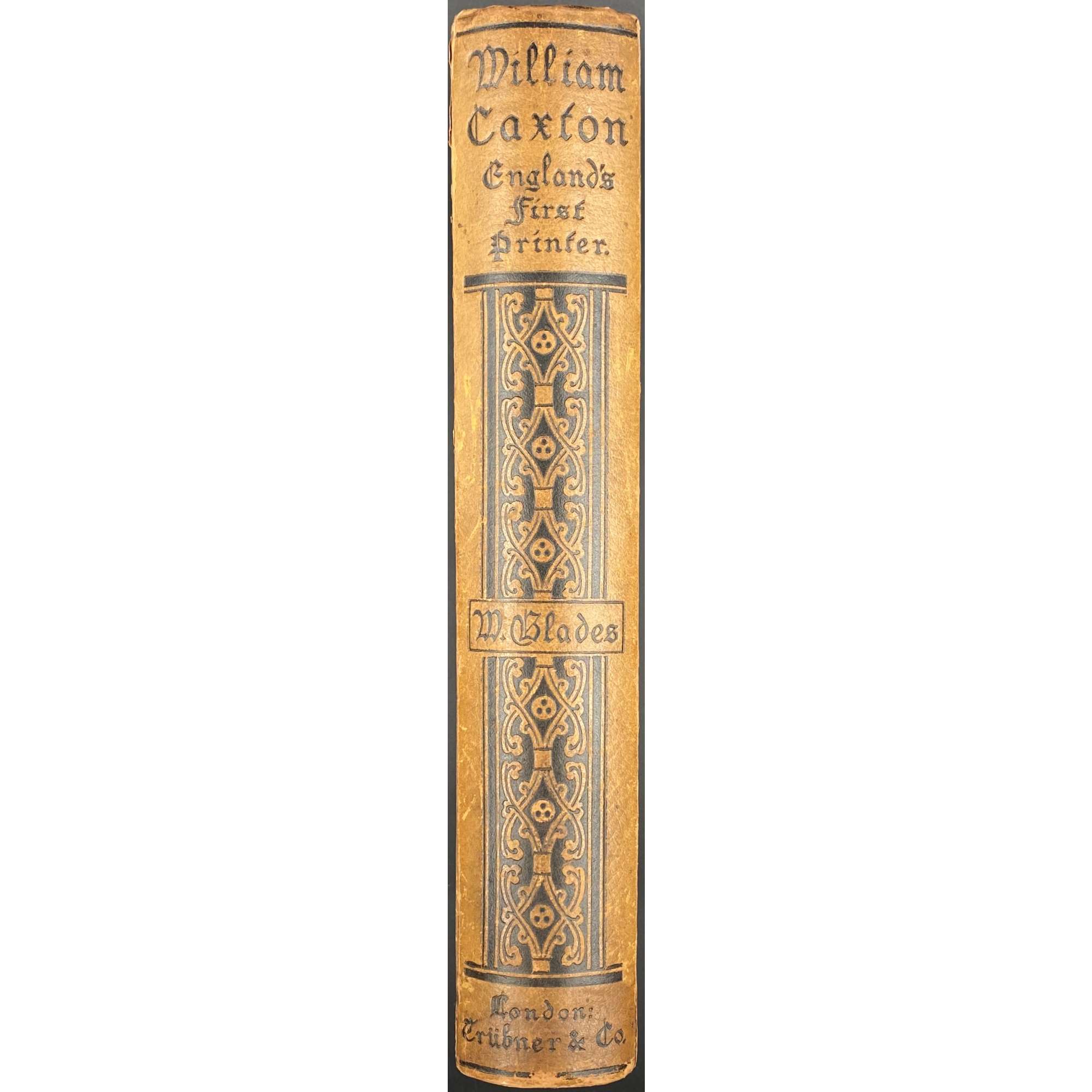 William Blades. The biography and typography of William Caxton, England's first printer. – London: Trübner, 1877.