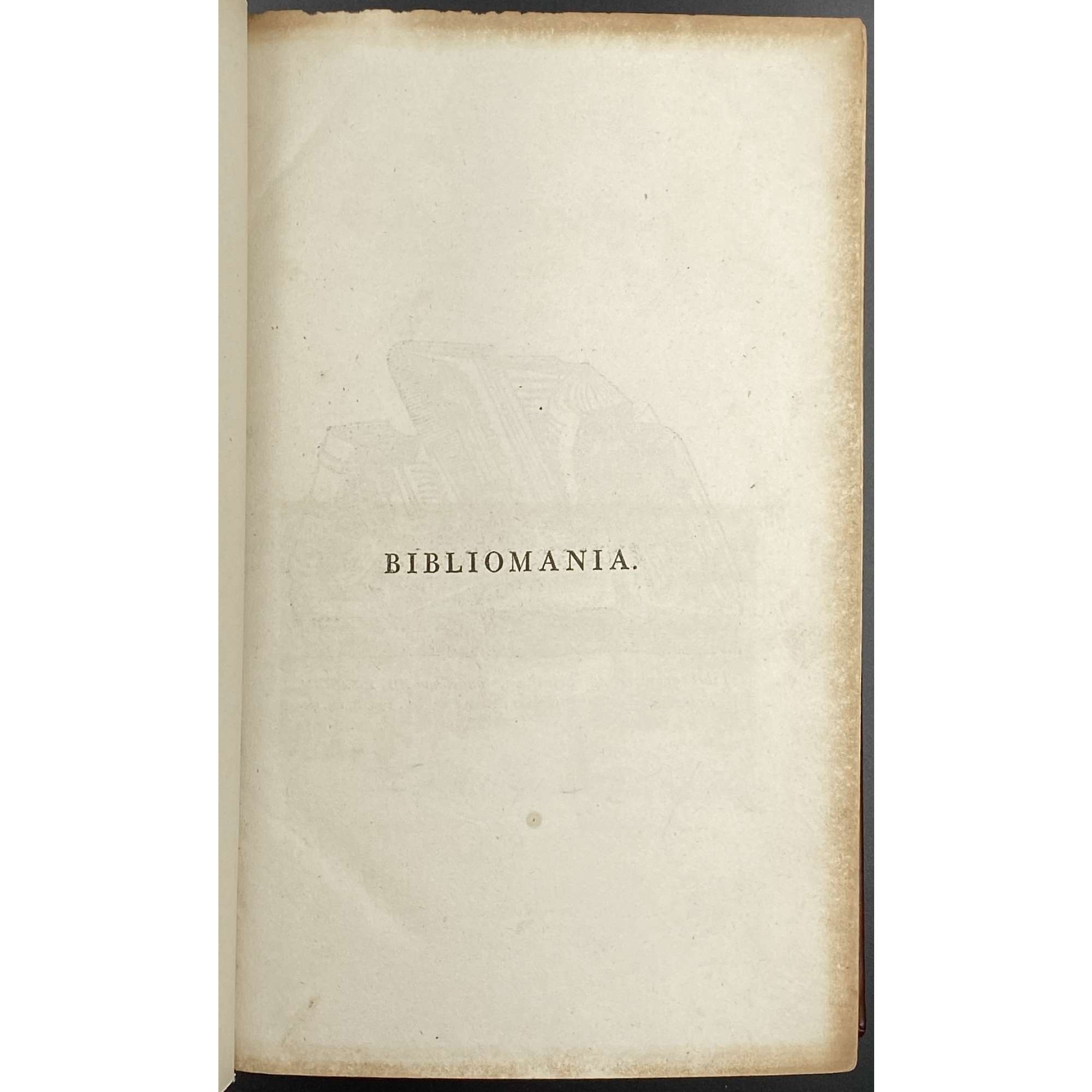 Thomas F. Dibdin. Bibliomania or book madness: a bibliographical romance.  – London, 1811.