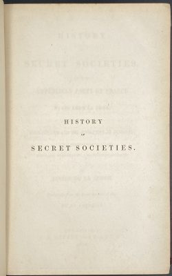 Lucien de La Hodde. History of Secret Societies, and of the Republican Party of France from 1830 to 1848; Containing Sketches of Louis-Phillipe and the Revolution of February; Together with Portraits, Conspiracies, and Unpublished Facts. – Philadelphia: J. B. Lippincott and Co., 1856.