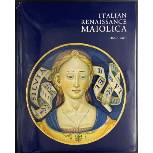 Elisa P. Sani. Italian Renaissance Maiolica. — London: V&A Publishing, 2012.