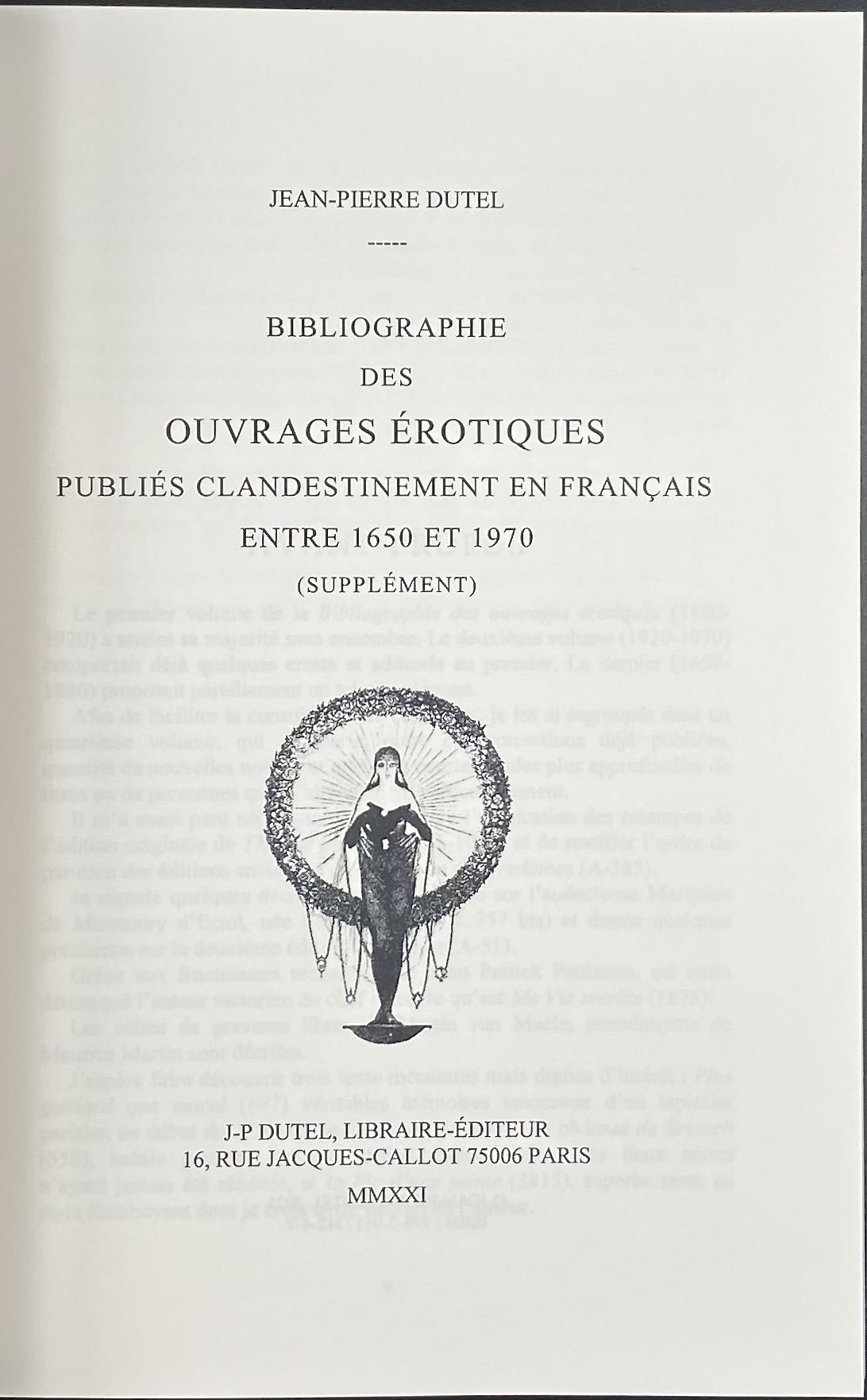 Jean-Pierre Dutel. Bibliographie des ouvrages érotiques publiés  clandestinement en français entre 1650 et 1970 [Supplément). — Paris: J.-P.  Dutel, 2021. – Varshavsky Collection